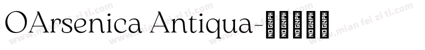 OArsenica Antiqua字体转换